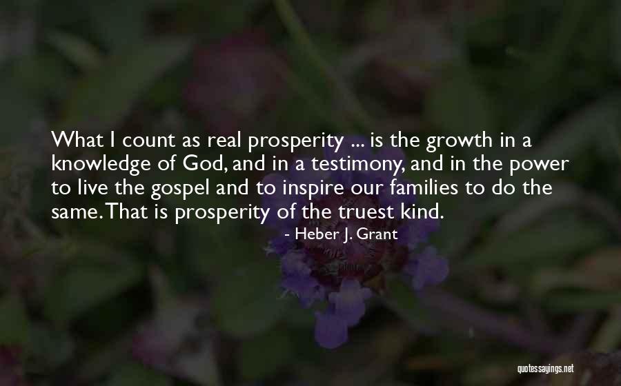 The Prosperity Gospel Quotes By Heber J. Grant