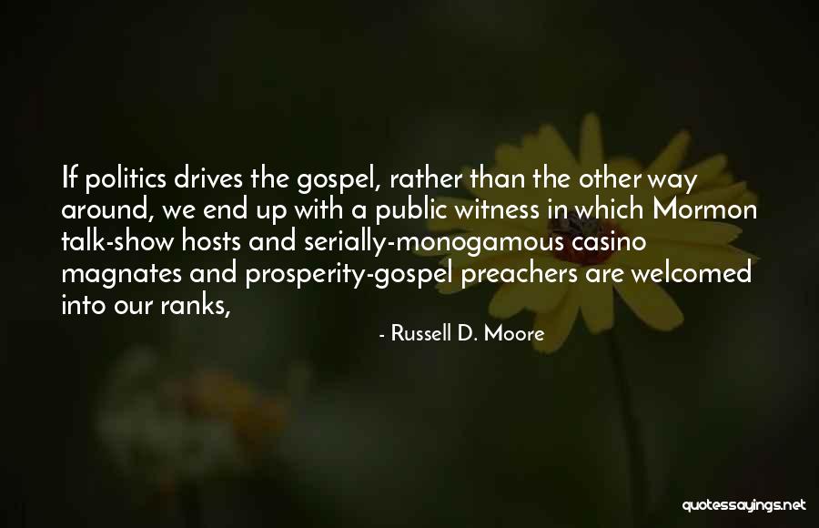 The Prosperity Gospel Quotes By Russell D. Moore