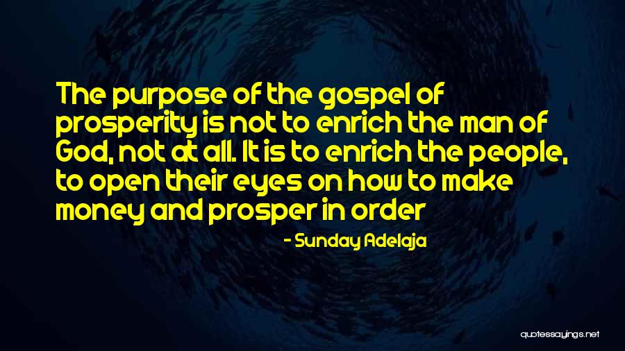 The Prosperity Gospel Quotes By Sunday Adelaja