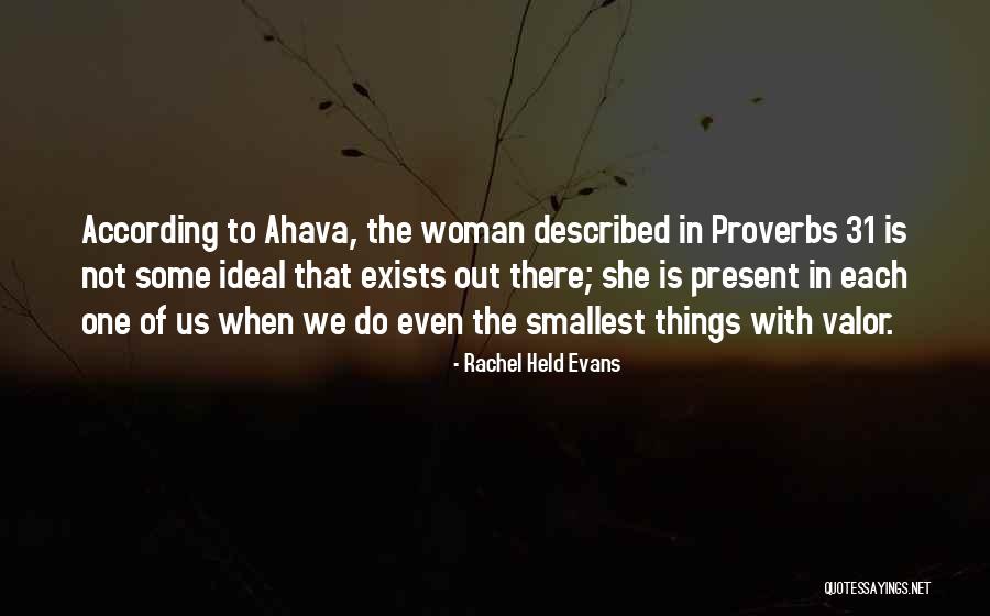 The Proverbs 31 Woman Quotes By Rachel Held Evans