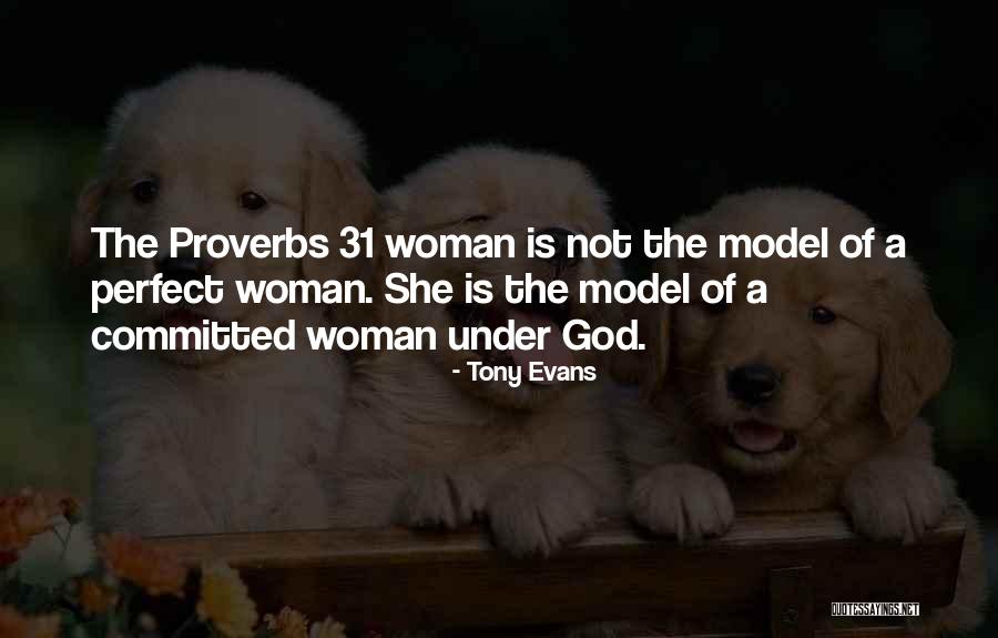 The Proverbs 31 Woman Quotes By Tony Evans