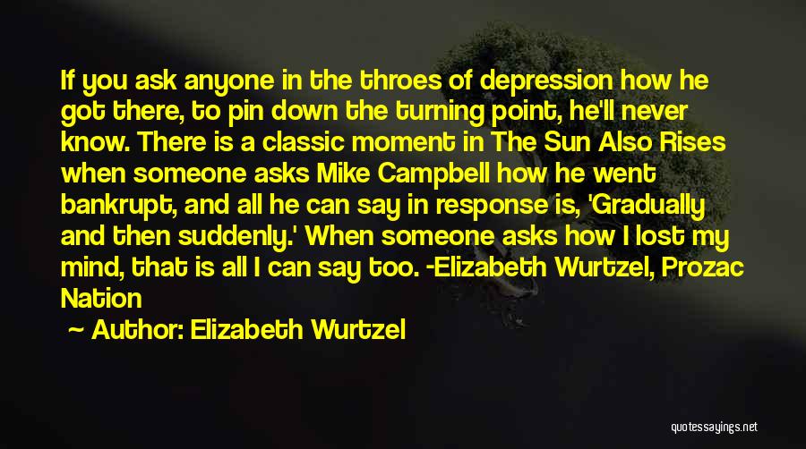The Prozac Nation Quotes By Elizabeth Wurtzel