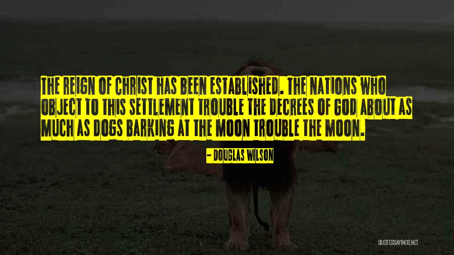 The Psychiatric Regime Quotes By Douglas Wilson The Psychiatric Regime Quotes By Douglas Wilson