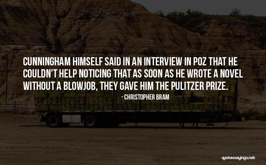 The Pulitzer Prize Quotes By Christopher Bram