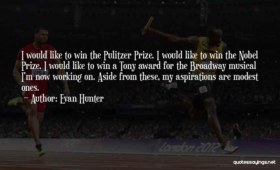 The Pulitzer Prize Quotes By Evan Hunter