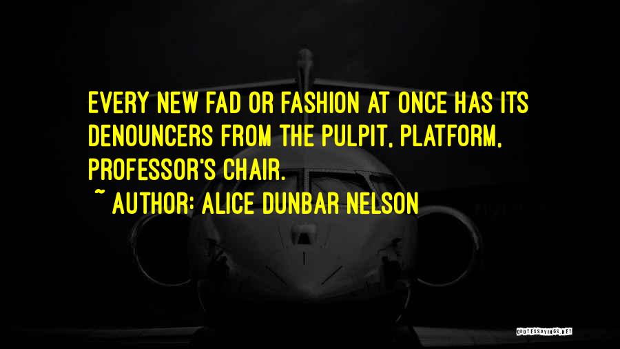 The Pulpit Quotes By Alice Dunbar Nelson