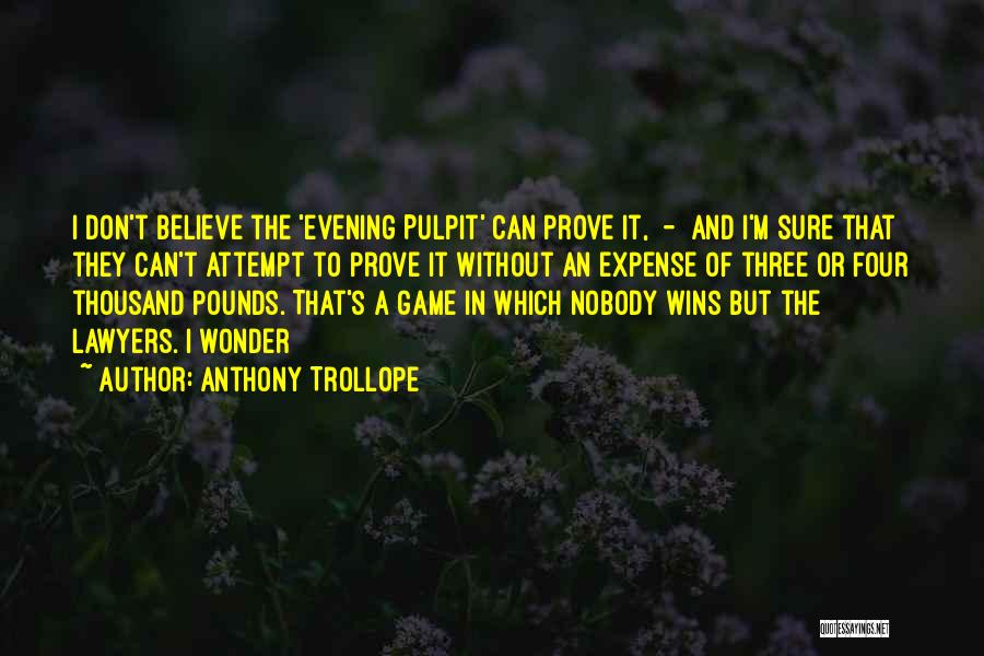 The Pulpit Quotes By Anthony Trollope