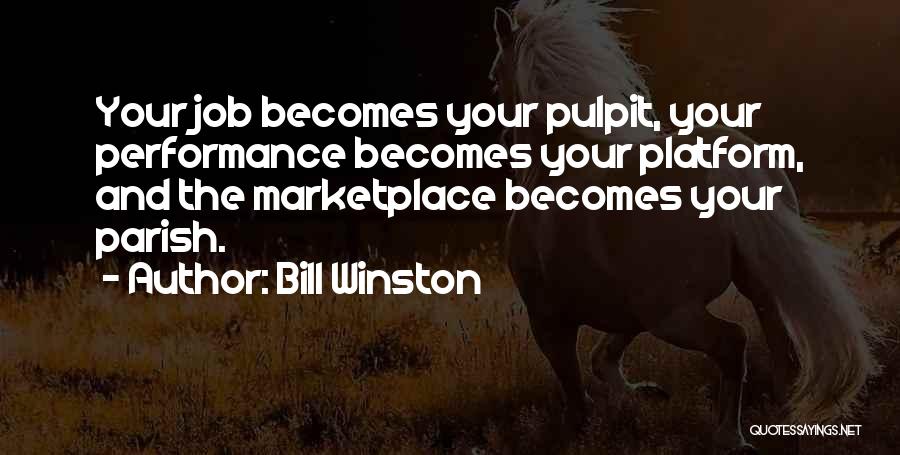 The Pulpit Quotes By Bill Winston