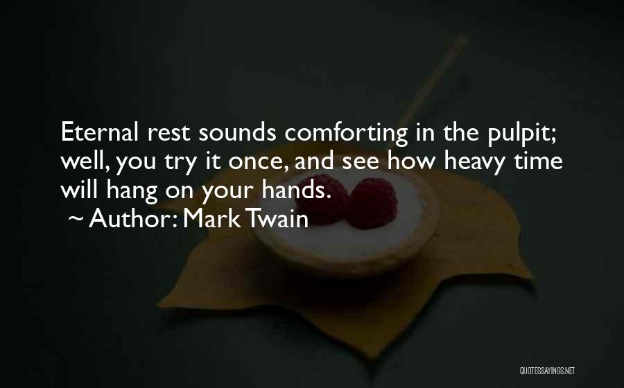 The Pulpit Quotes By Mark Twain