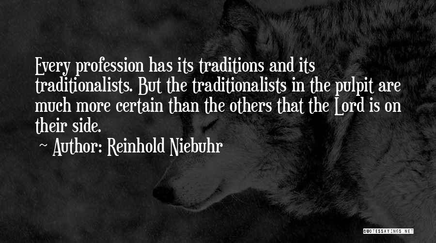 The Pulpit Quotes By Reinhold Niebuhr