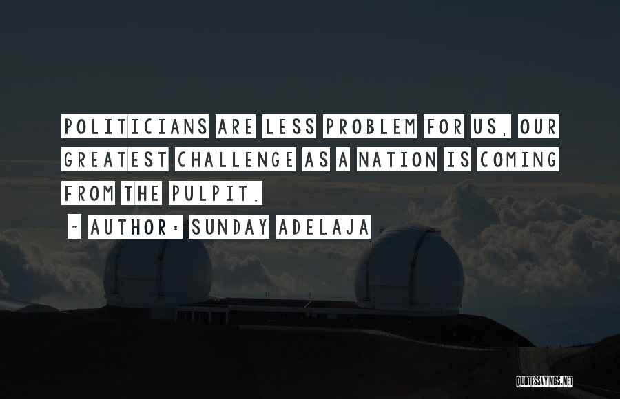 The Pulpit Quotes By Sunday Adelaja