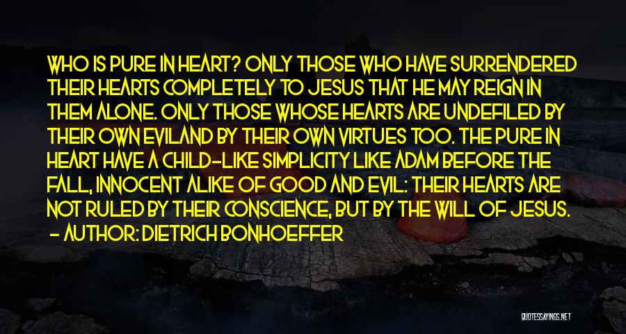 The Pure Of Heart Quotes By Dietrich Bonhoeffer