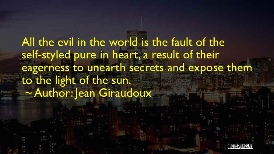 The Pure Of Heart Quotes By Jean Giraudoux