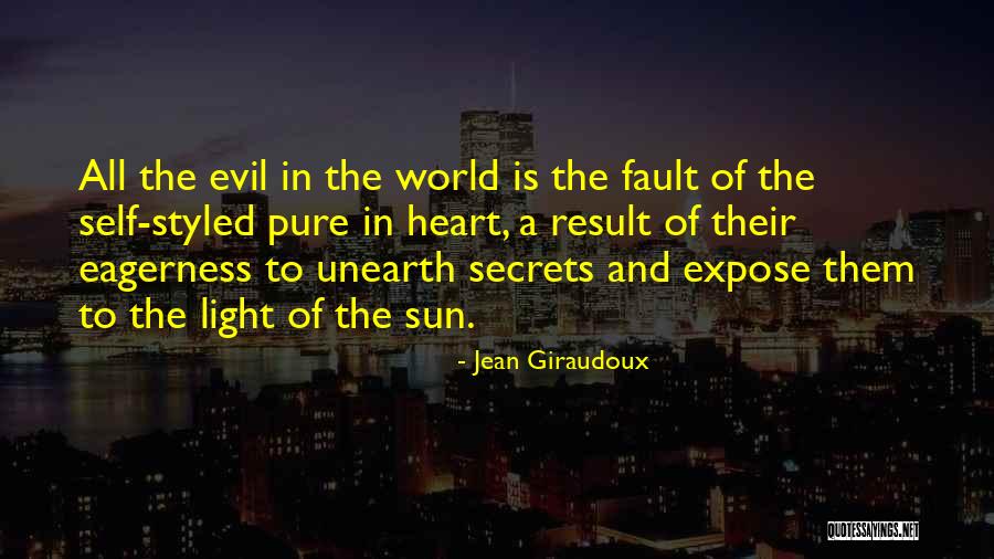 The Pure Of Heart Quotes By Jean Giraudoux The Pure Of Heart Quotes By Jean Giraudoux