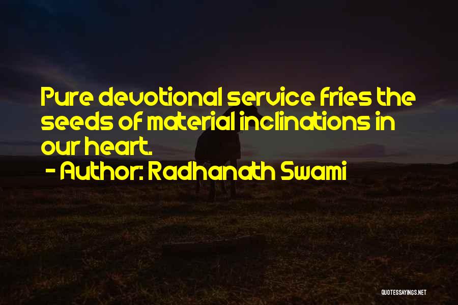 The Pure Of Heart Quotes By Radhanath Swami