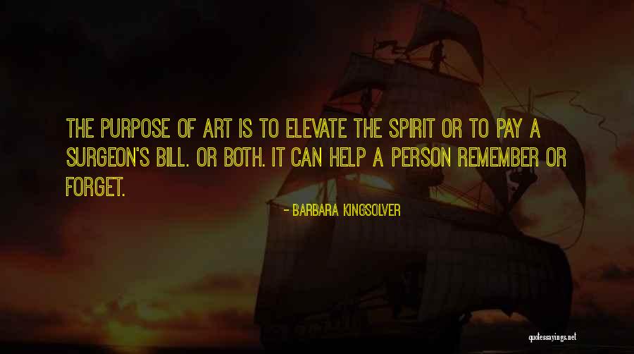 The Purpose Of Art Quotes By Barbara Kingsolver