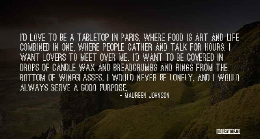 The Purpose Of Art Quotes By Maureen Johnson