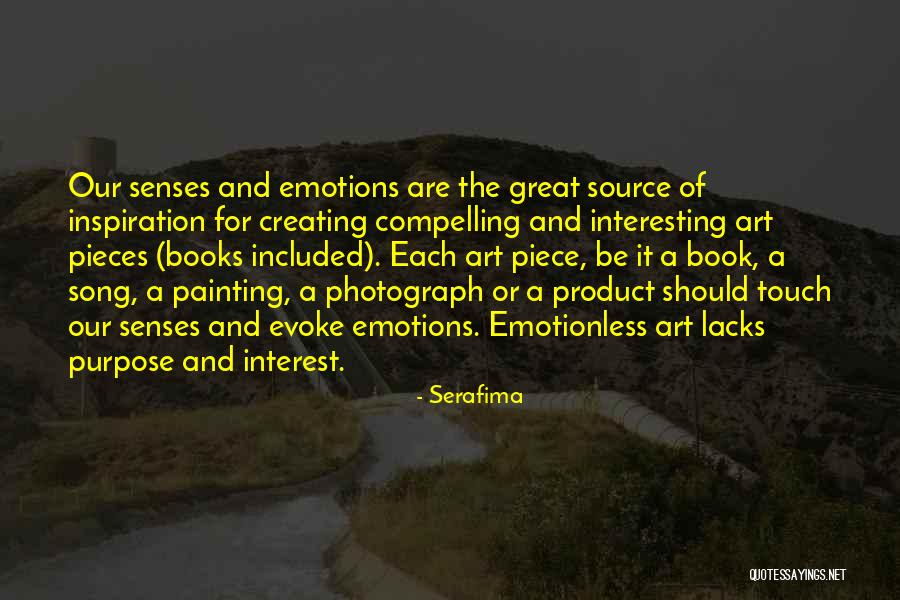 The Purpose Of Art Quotes By Serafima