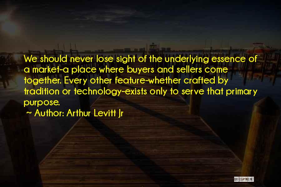 The Purpose Of Business Quotes By Arthur Levitt Jr