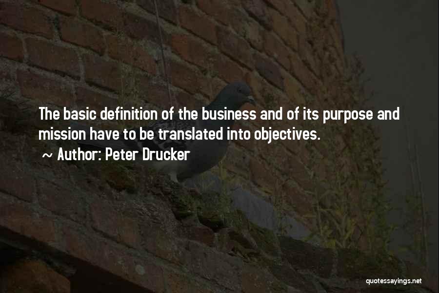 The Purpose Of Business Quotes By Peter Drucker