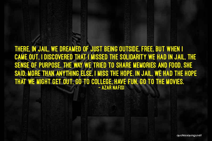 The Purpose Of College Quotes By Azar Nafisi The Purpose Of College Quotes By Azar Nafisi
