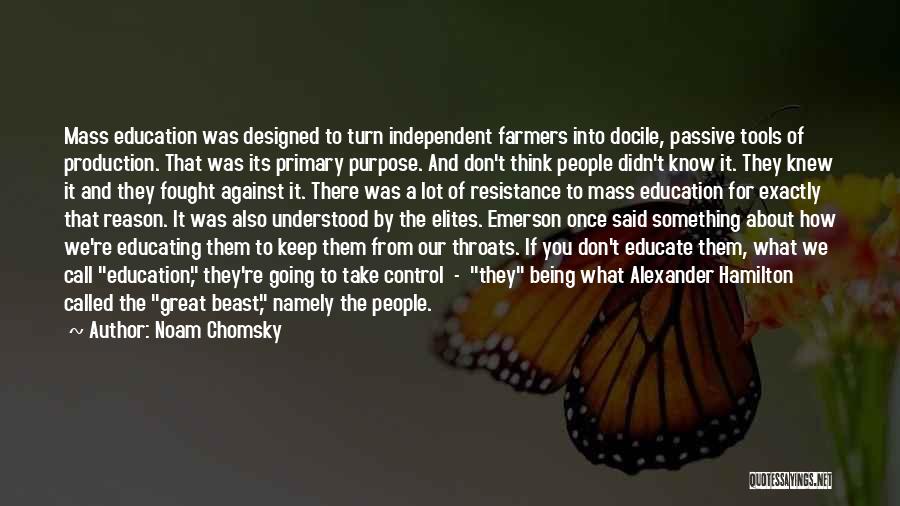 The Purpose Of Education Quotes By Noam Chomsky