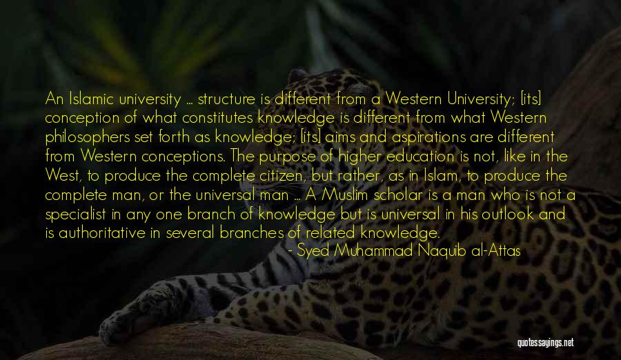 The Purpose Of Higher Education Quotes By Syed Muhammad Naquib Al-Attas