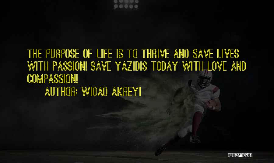 The Purpose Of Human Life Quotes By Widad Akreyi