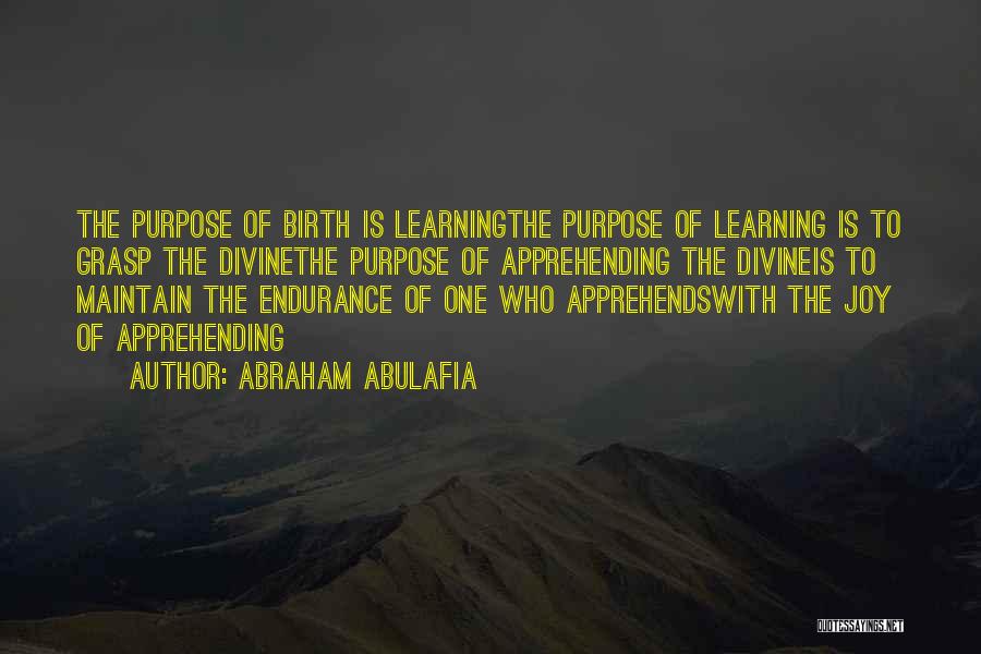 The Purpose Of Learning Quotes By Abraham Abulafia
