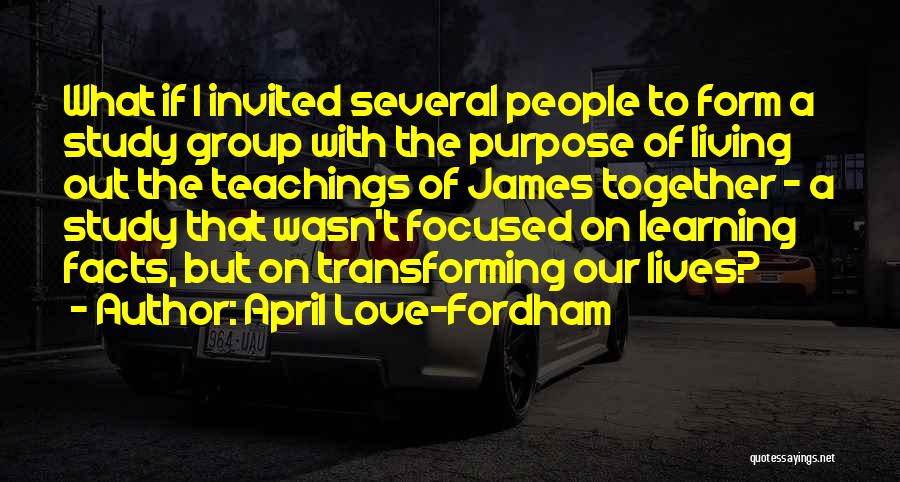 The Purpose Of Learning Quotes By April Love-Fordham