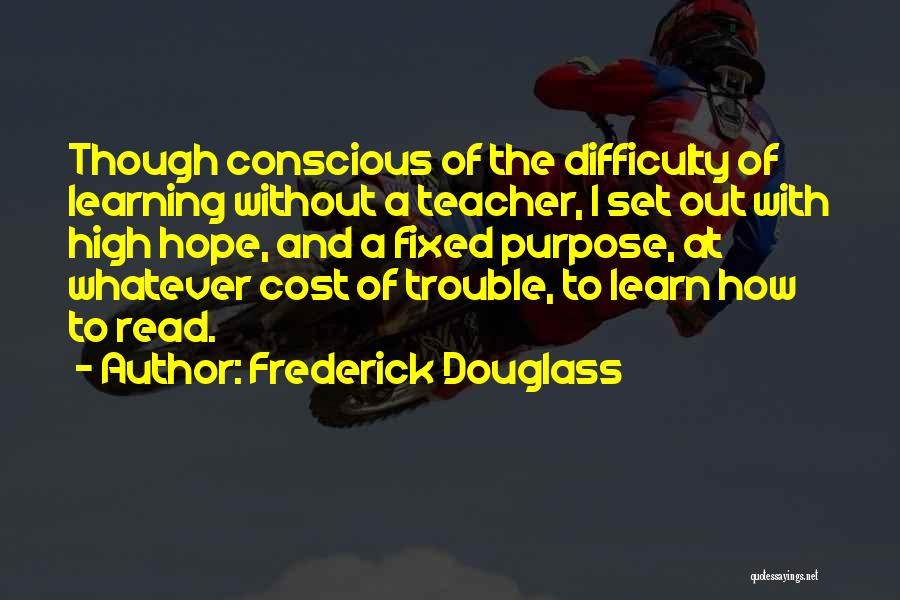 The Purpose Of Learning Quotes By Frederick Douglass