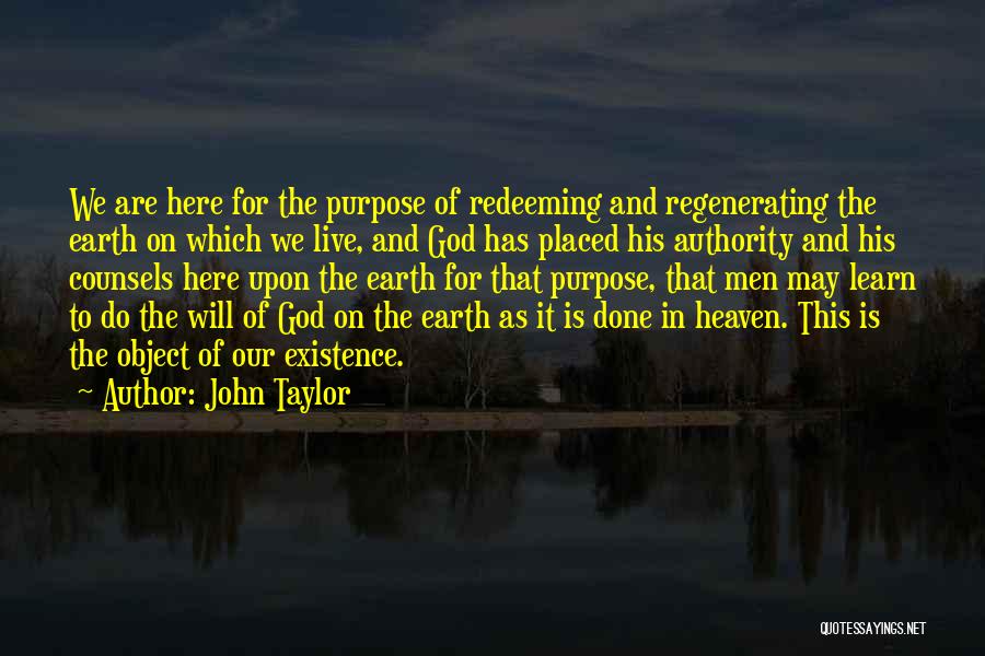 The Purpose Of Learning Quotes By John Taylor