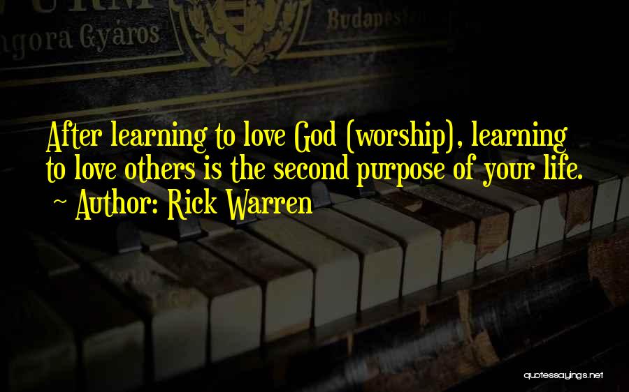 The Purpose Of Learning Quotes By Rick Warren