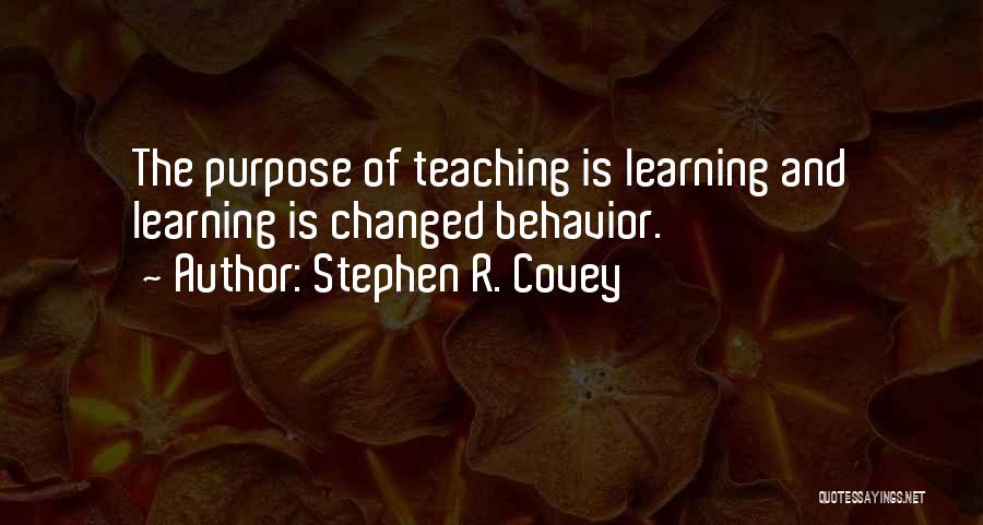 The Purpose Of Learning Quotes By Stephen R. Covey