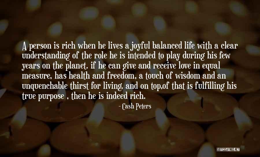 The Purpose Of Living Quotes By Cash Peters The Purpose Of Living Quotes By Cash Peters