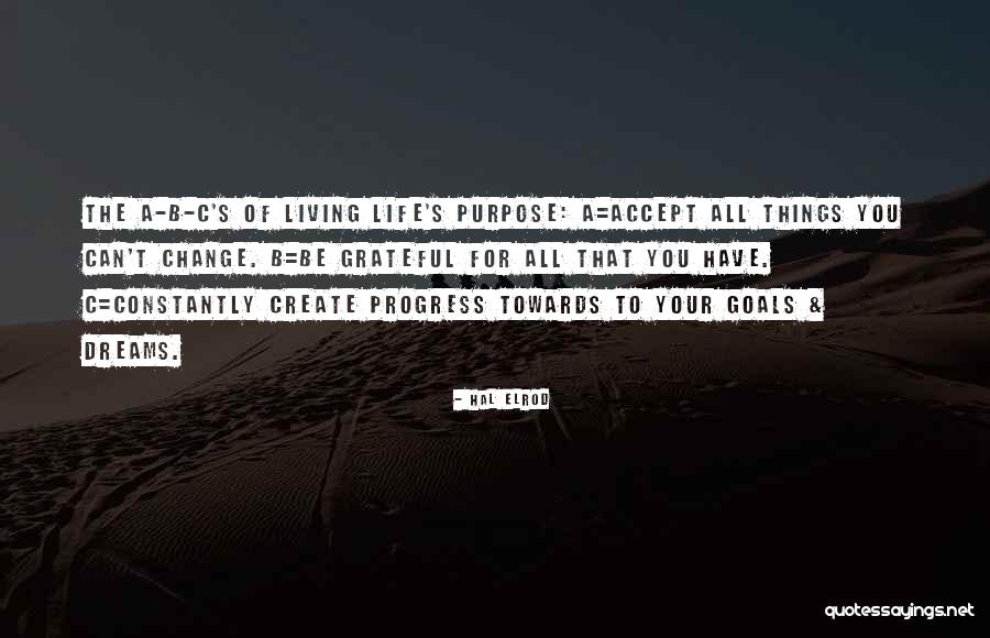 The Purpose Of Living Quotes By Hal Elrod