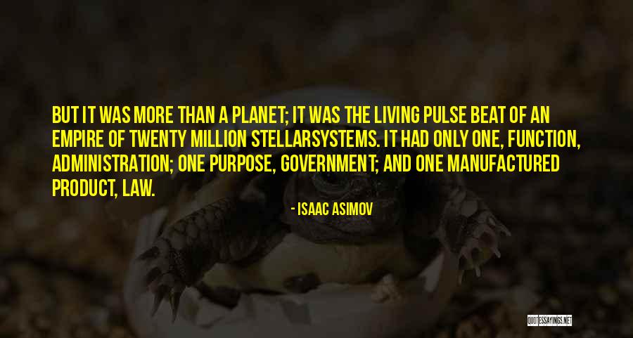 The Purpose Of Living Quotes By Isaac Asimov