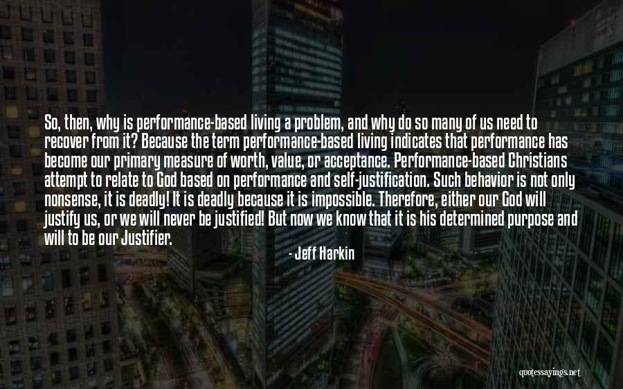 The Purpose Of Living Quotes By Jeff Harkin The Purpose Of Living Quotes By Jeff Harkin