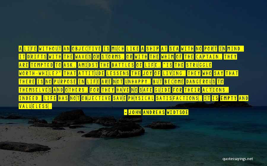 The Purpose Of Living Quotes By John Andreas Widtsoe The Purpose Of Living Quotes By John Andreas Widtsoe