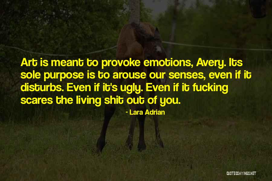 The Purpose Of Living Quotes By Lara Adrian The Purpose Of Living Quotes By Lara Adrian
