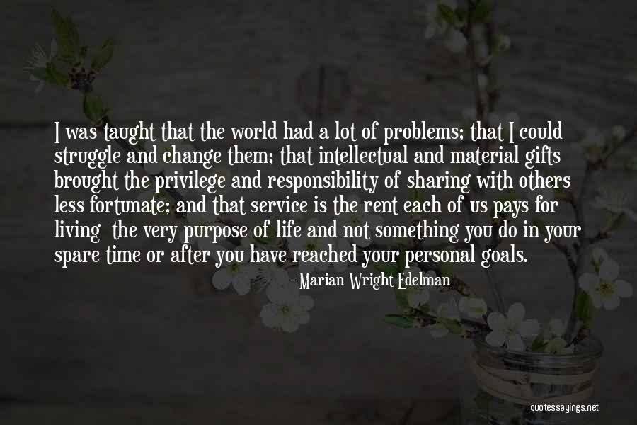 The Purpose Of Living Quotes By Marian Wright Edelman The Purpose Of Living Quotes By Marian Wright Edelman