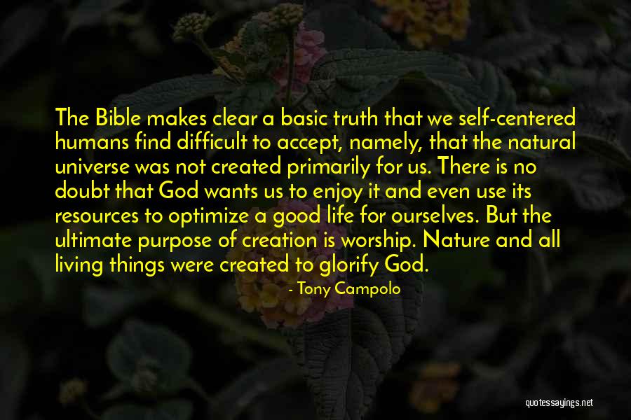 The Purpose Of Living Quotes By Tony Campolo The Purpose Of Living Quotes By Tony Campolo