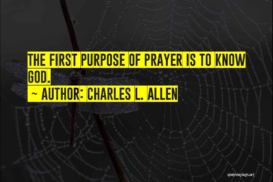 The Purpose Of Prayer Quotes By Charles L. Allen