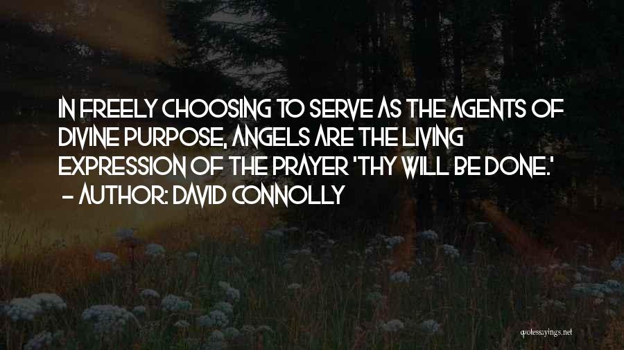 The Purpose Of Prayer Quotes By David Connolly