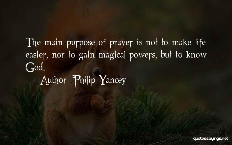 The Purpose Of Prayer Quotes By Philip Yancey