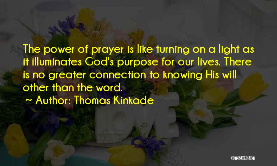 The Purpose Of Prayer Quotes By Thomas Kinkade