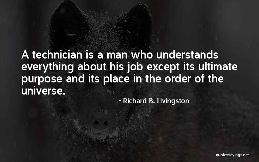 The Purpose Of Teaching Quotes By Richard B. Livingston The Purpose Of Teaching Quotes By Richard B. Livingston
