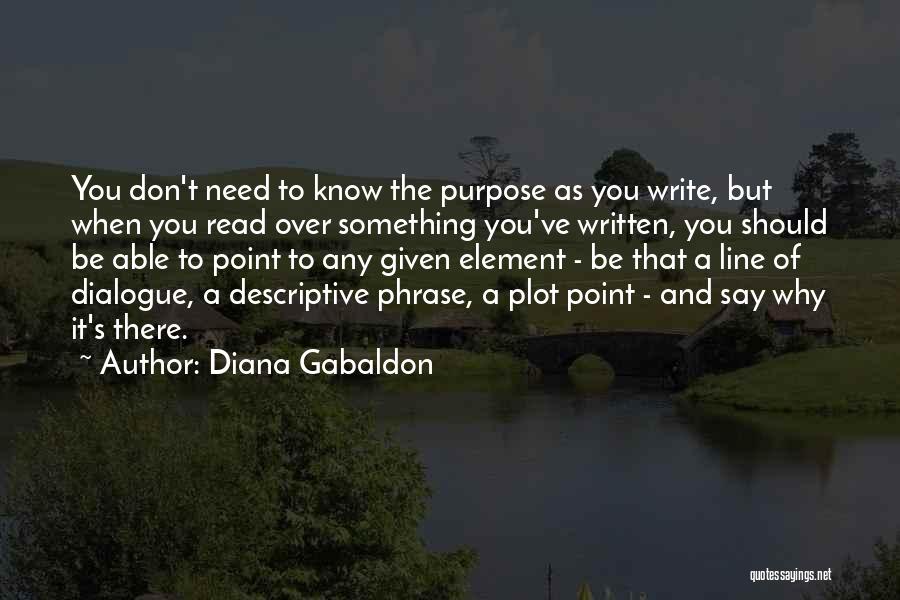 The Purpose Of Writing Quotes By Diana Gabaldon