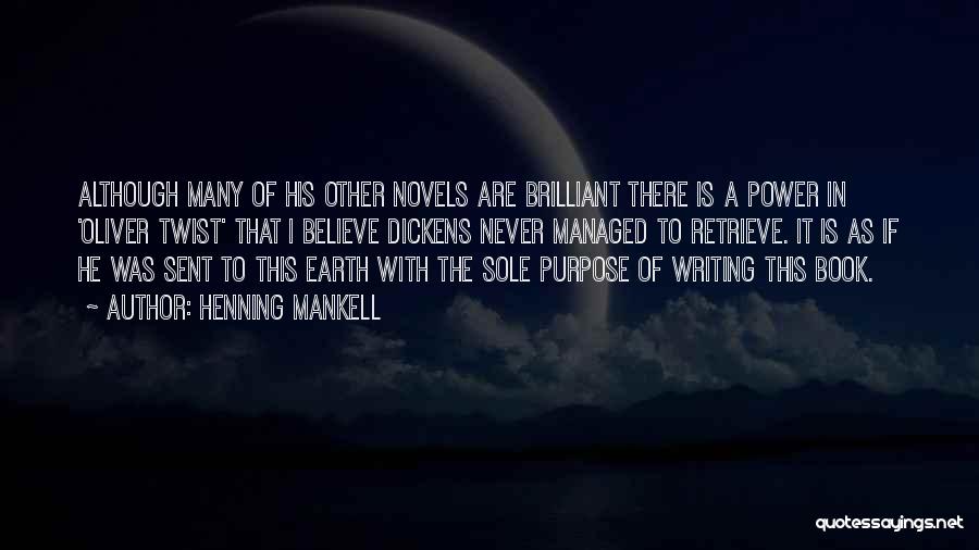 The Purpose Of Writing Quotes By Henning Mankell