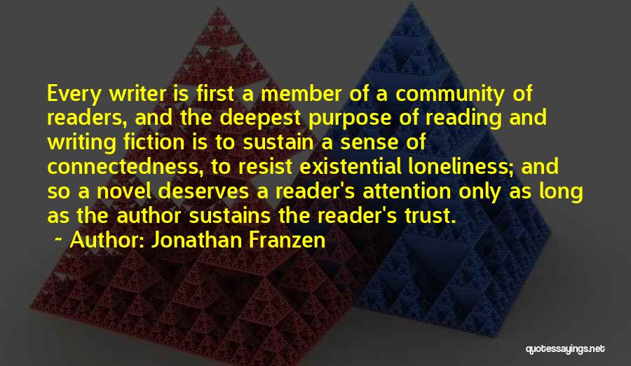 The Purpose Of Writing Quotes By Jonathan Franzen